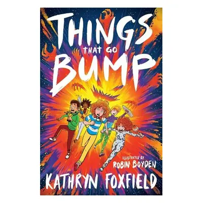 Things That Go Bump - Foxfield, Kathryn