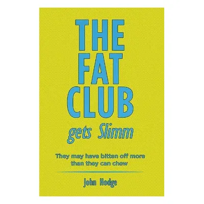 Fat Club Gets Slimm - Hodge, John