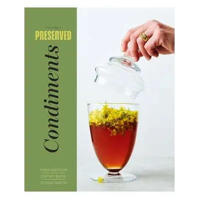 Preserved: Condiments - Goldstein, Darra a Burns, Cortney a Martin, Richard