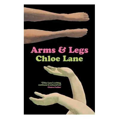 Arms a Legs - Lane, Chloe