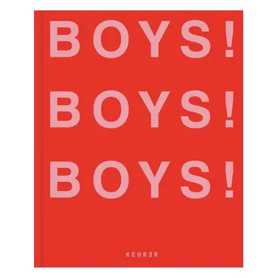 Boys! Boys! Boys!