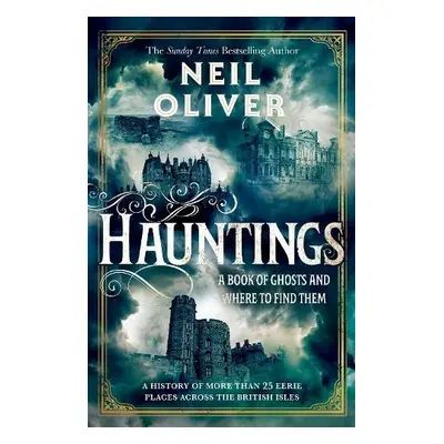 Hauntings - Oliver, Neil