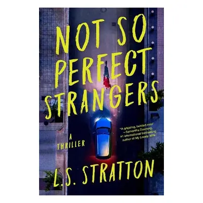 Not So Perfect Strangers - Stratton, L.S.