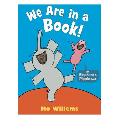 We Are in a Book! - Willems, Mo