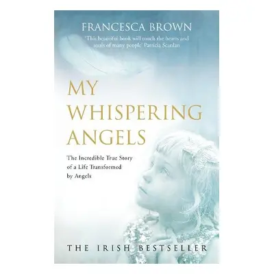 My Whispering Angels - Brown, Francesca a Bourke, Niall