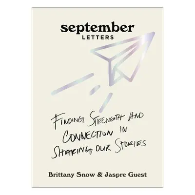 September Letters - Snow, Brittany a Guest, Jaspre