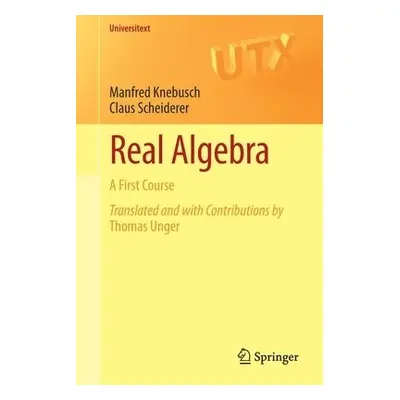 Real Algebra - Knebusch, Manfred a Scheiderer, Claus