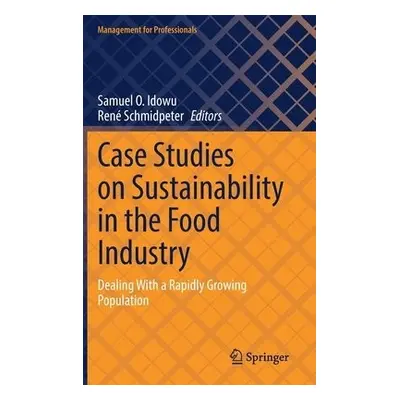 Case Studies on Sustainability in the Food Industry