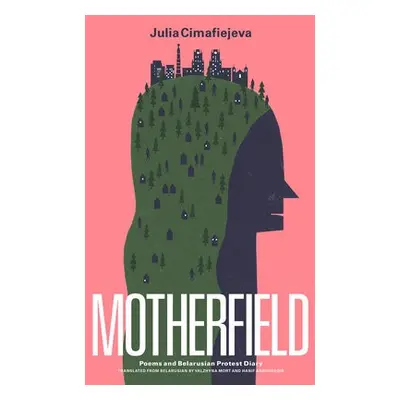 Motherfield - Cimafiejeva, Julia