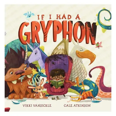 If I Had a Gryphon - Vansickle, Vikki a Atkinson, Cale