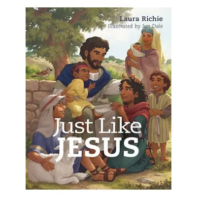 Just Like Jesus - Richie, Laura