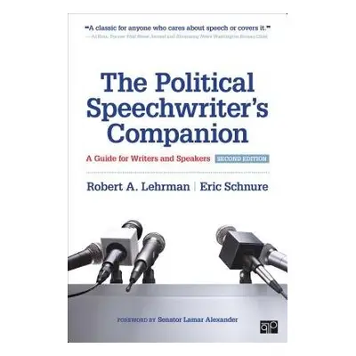 Political Speechwriter's Companion - Lehrman, Robert A. a Schnure, Eric L.