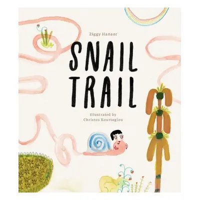 Snail Trail - Hanaor, Ziggy