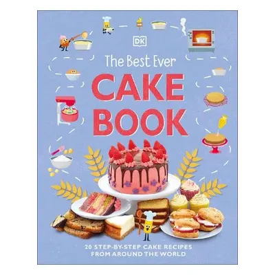 Best Ever Cake Book - DK