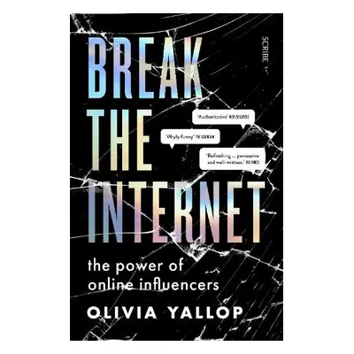 Break the Internet - Yallop, Olivia