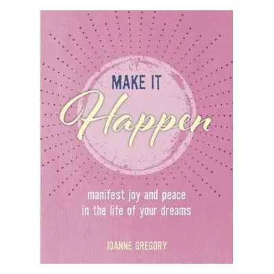 Make it Happen - Gregory, Joanne