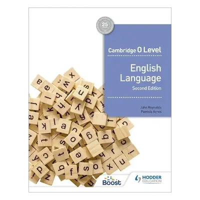 Cambridge O Level English Language Second edition - Reynolds, John a Acres, Patricia