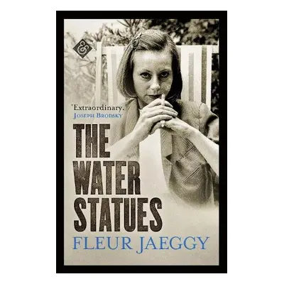 Water Statues - Jaeggy, Fleur