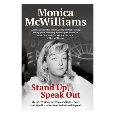 Stand Up, Speak Out - McWilliams, Monica