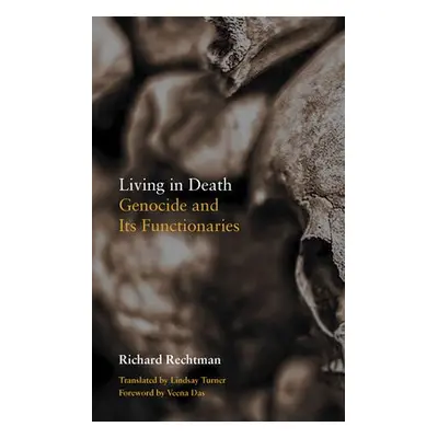 Living in Death - Rechtman, Richard