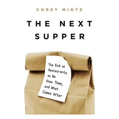 The Next Supper - Mintz, Corey