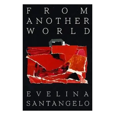 From Another World - Santangelo, Evelina