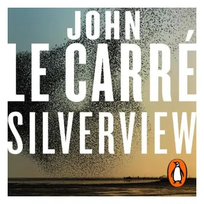 Silverview - le Carre, John