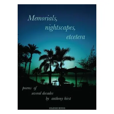 Memorials, nightscapes, etcetera - Hirst, Anthony