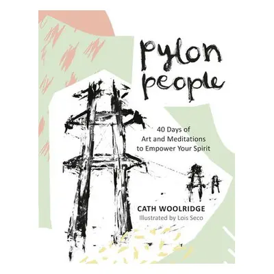 Pylon People - Woolridge, Cath