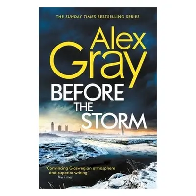 Before the Storm - Gray, Alex