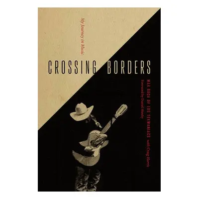 Crossing Borders - Baca, Max