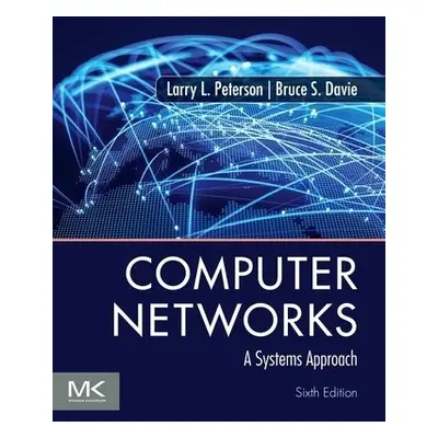 Computer Networks - Peterson, Larry L. (Open Networking Foundation) a Davie, Bruce S. (VMware, A