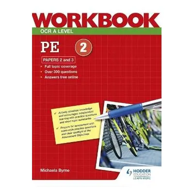 OCR A Level PE Workbook: Paper 2 and 3 - Byrne, Michaela