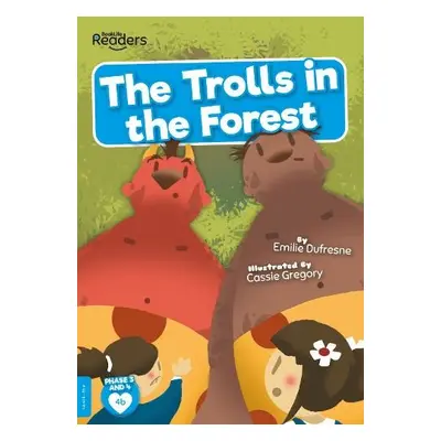 Trolls in the Forest - Dufresne, Emilie