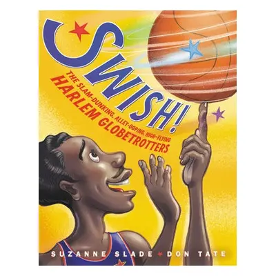 Swish! - Slade, Suzanne