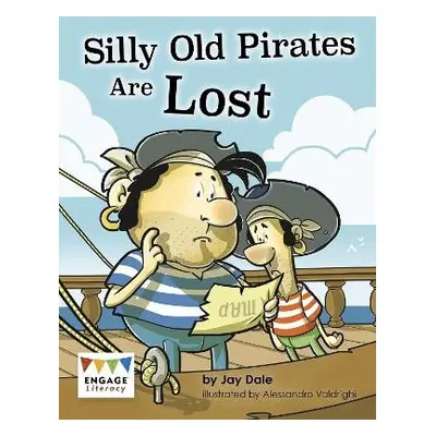 Silly Old Pirates Are Lost - Dale, Jay