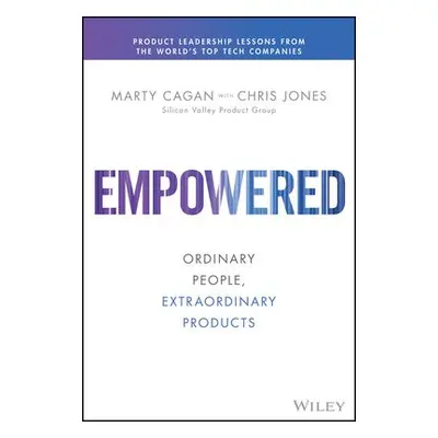 EMPOWERED - Cagan, Marty