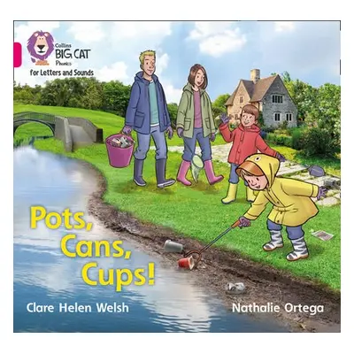 Pots, Cans, Cups! - Welsh, Clare Helen