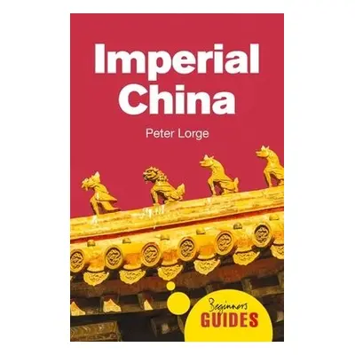 Imperial China - Lorge, Dr. Peter