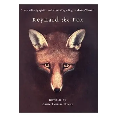 Reynard the Fox - Avery, Anne Louise