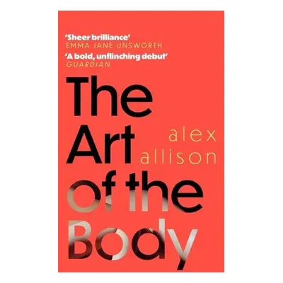 Art of the Body - Allison, Alex