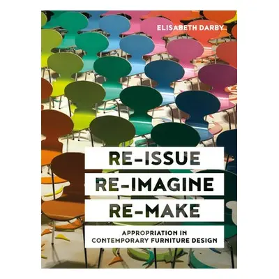 Re-issue, Re-imagine, Re-make - Darby, Elisabeth