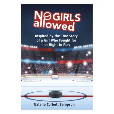 No Girls Allowed - Corbett Sampson, Natalie