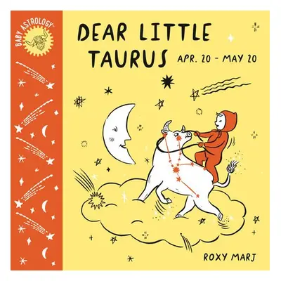 Baby Astrology: Dear Little Taurus - Marj, Roxy