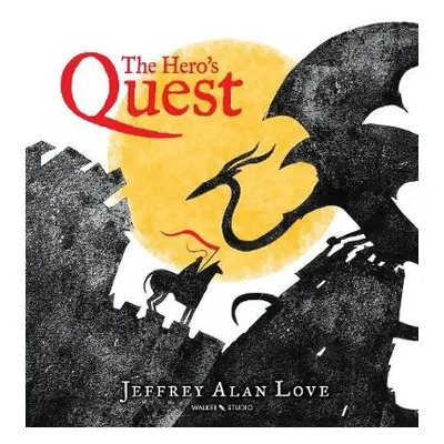 Hero's Quest - Love, Jeffrey Alan