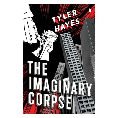 Imaginary Corpse - Hayes, Tyler