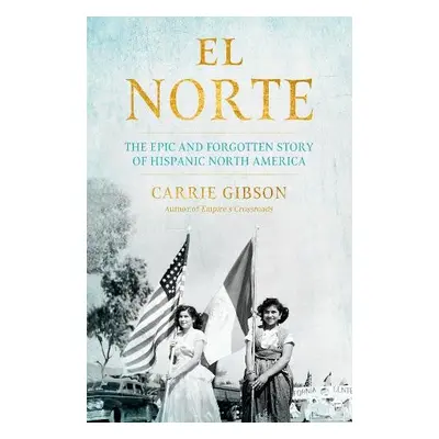 El Norte - Gibson, Carrie