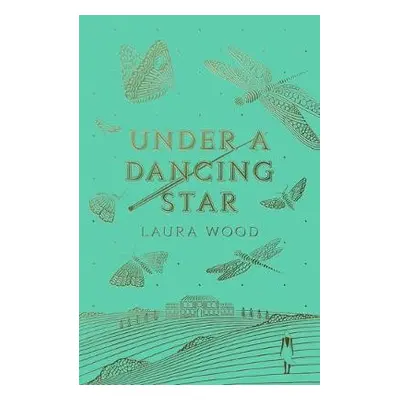 Under A Dancing Star - Wood, Laura