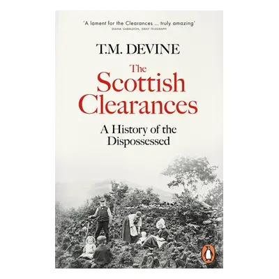 Scottish Clearances - Devine, T. M.