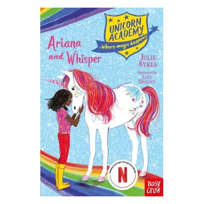 Unicorn Academy: Ariana and Whisper - Sykes, Julie